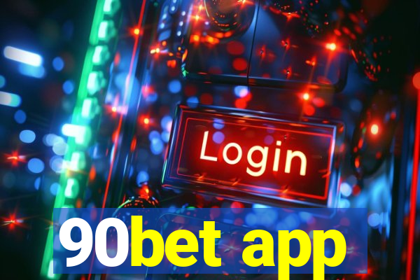 90bet app